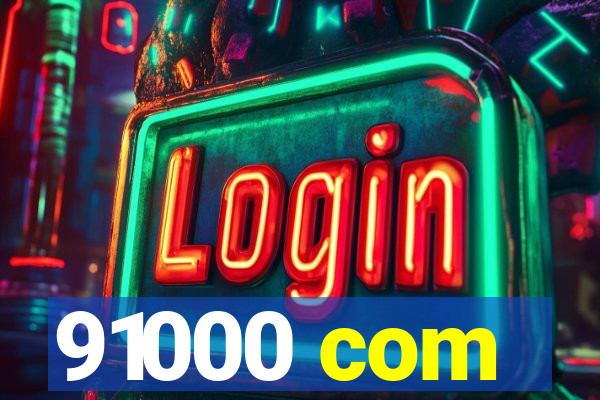 91000 com